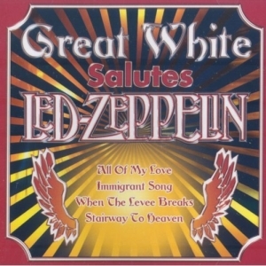 Great White- Salutes Led Zeppelin-2005