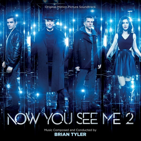 ost Now You See Me 2 - Иллюзия обмана 2 - 2016